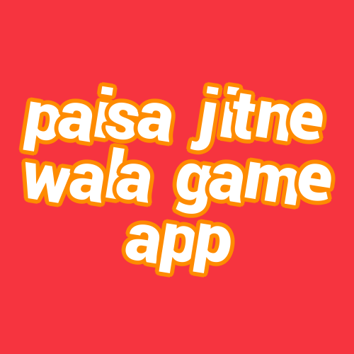 paisa jitne wala game app